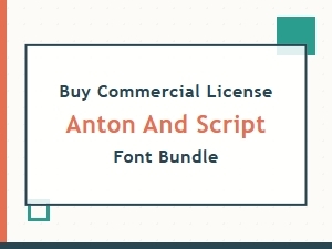 Buy Commercial License for Anton and Script Font Bundle